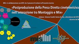 Incontro tecnico “Postproduzione della Presa Diretta cinetelevisiva nell’interazione tra Montaggio e Mix”